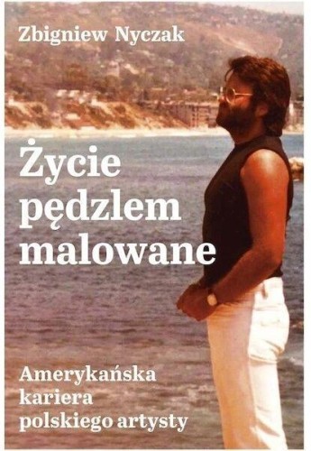 Przejdź do produktu ŻYCIE PĘDZLEM MALOWANE. AMERYKAŃSKA KARIERA...