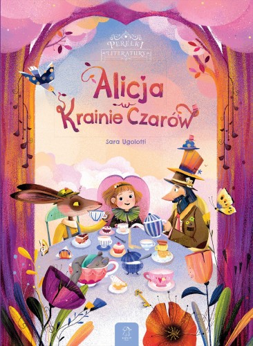 Przejdź do produktu ALICJA W KRAINIE CZARÓW, SARA UGOLOTTI