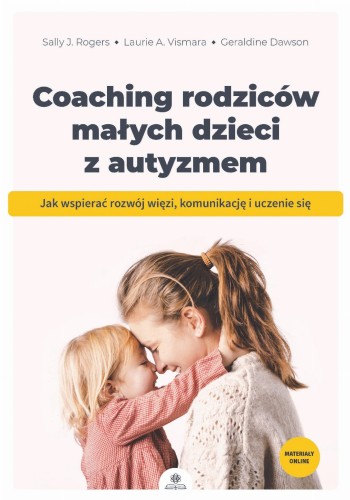 Przejdź do produktu COACHING RODZICÓW MAŁYCH DZIECI Z AUTYZMEM JAK...