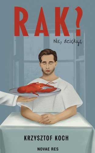 Przejdź do produktu RAK? NIE, DZIĘKUJĘ, KRZYSZTOF KOCH