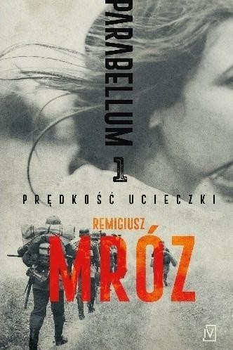 Przejdź do produktu PRĘDKOŚĆ UCIECZKI. PARABELLUM. TOM 1 WYD....
