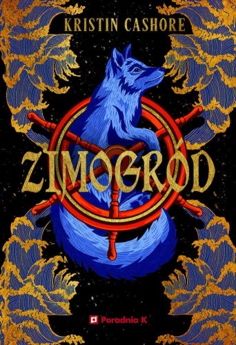 Przejdź do produktu ZIMOGRÓD. SIEDEM KRÓLESTW. TOM 4, KRISTIN CASHORE