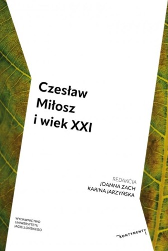 Przejdź do produktu CZESŁAW MIŁOSZ I WIEK XXI. KONTYNENTY