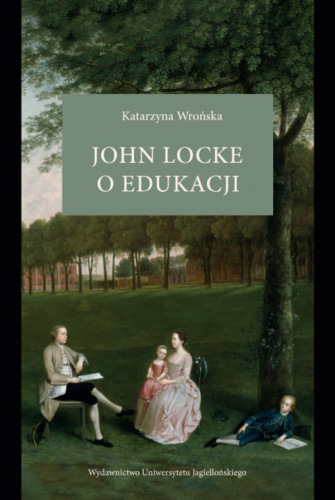 Przejdź do produktu JOHN LOCKE O EDUKACJI, KATARZYNA WROŃSKA