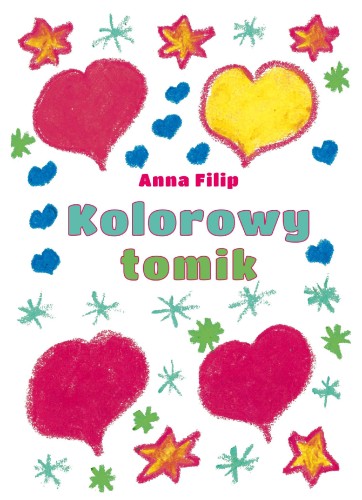Przejdź do produktu KOLOROWY TOMIK, ANNA FILIP