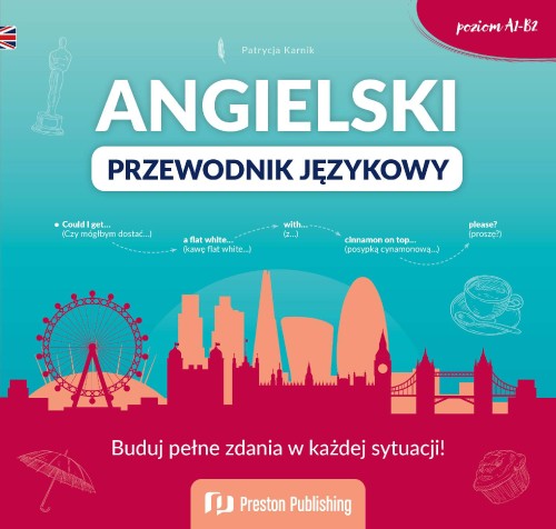 Przejdź do produktu ANGIELSKI. PRZEWODNIK JĘZYKOWY, PATRYCJA KARNIK