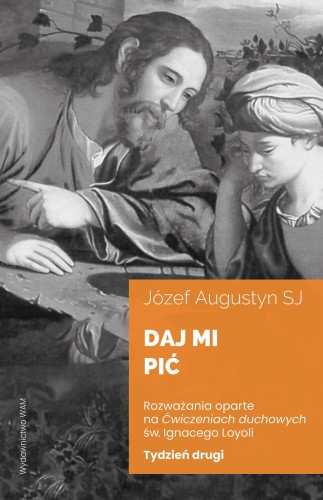 Przejdź do produktu DAJ MI PIĆ TYDZIEŃ DRUGI. ROZWAŻANIA OPARTE NA...