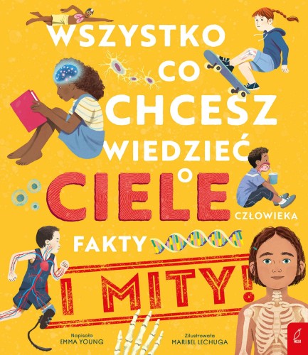 Przejdź do produktu WSZYSTKO, CO CHCESZ WIEDZIEĆ O CIELE...