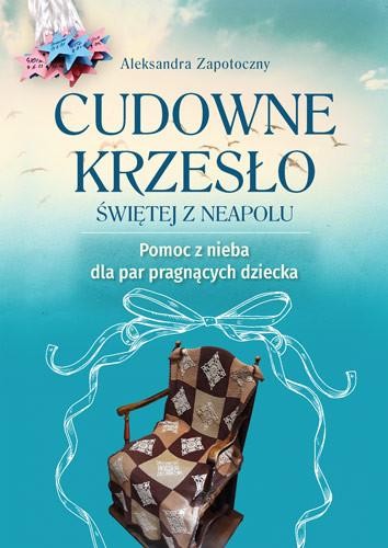 Przejdź do produktu CUDOWNE KRZESŁO ŚWIĘTEJ Z NEAPOLU
