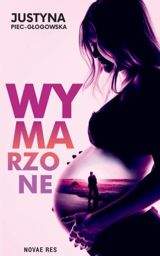 Przejdź do produktu WYMARZONE, JUSTYNA PIEC-GŁOGOWSKA