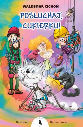 Przejdź do produktu POSŁUCHAJ, CUKIERKU!, WALDEMAR CICHOŃ