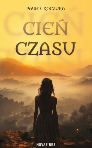 Przejdź do produktu CIEŃ CZASU, PAWEŁ KOCZURA