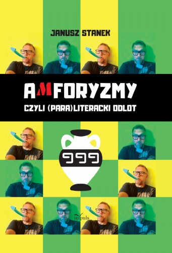 Przejdź do produktu AMFORYZMY CZYLI (PARA) LITERACKI ODLOT