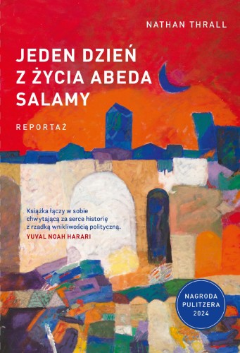 Przejdź do produktu JEDEN DZIEŃ Z ŻYCIA ABEDA SALAMY, NATHAN THRALL