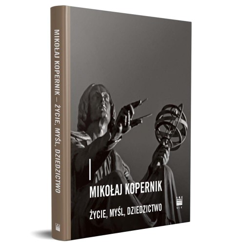 Przejdź do produktu MIKOŁAJ KOPERNIK. ŻYCIE, MYŚL, DZIEDZICTWO