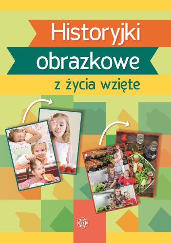 Przejdź do produktu HISTORYJKI OBRAZKOWE Z ŻYCIA WZIĘTE