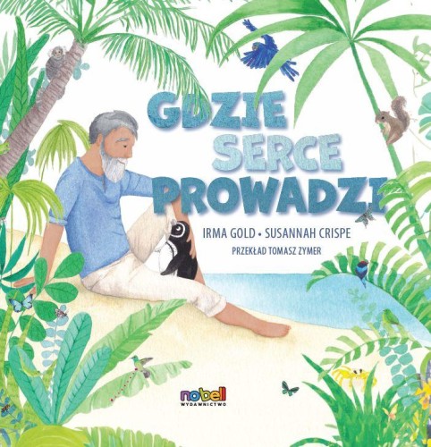 Przejdź do produktu GDZIE SERCE PROWADZI, IRMA GOLD,SUSANNAH CRISPE