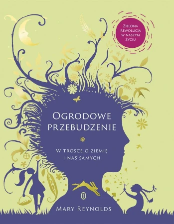 Ogrodowe przebudzenie. W trosce o Ziemię i nas...