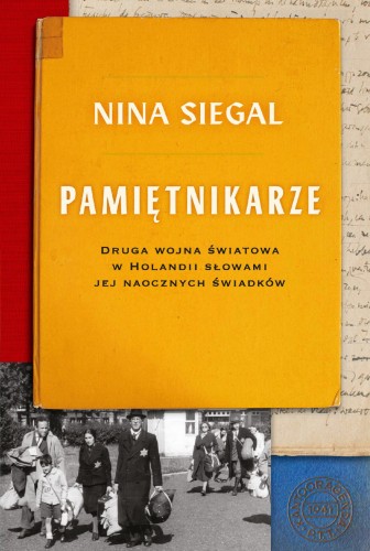 Przejdź do produktu PAMIĘTNIKARZE. DRUGA WOJNA ŚWIATOWA W HOLANDII...