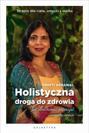 Holistyczna droga do zdrowia. Jak uruchomić...