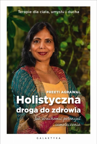 Przejdź do produktu HOLISTYCZNA DROGA DO ZDROWIA. JAK URUCHOMIĆ...