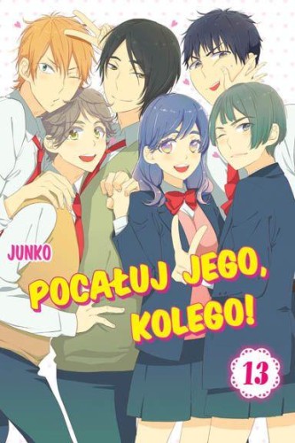 Przejdź do produktu POCAŁUJ JEGO KOLEGO! TOM 13, JUNKO