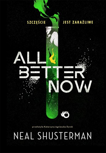 Przejdź do produktu ALL BETTER NOW, NEAL SHUSTERMAN