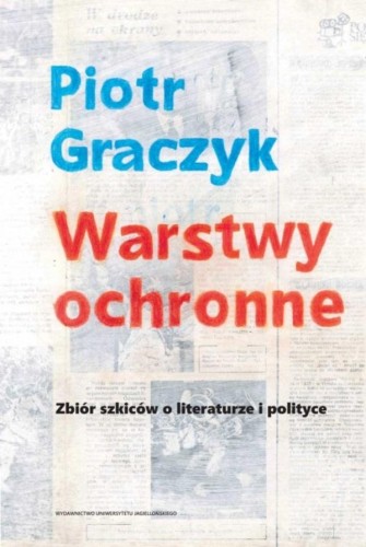 Przejdź do produktu WARSTWY OCHRONNE. ZBIÓR SZKICÓW O LITERATURZE...