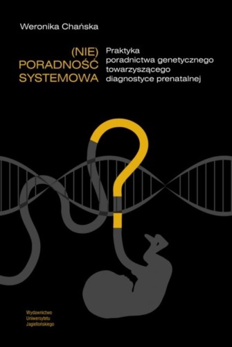 Przejdź do produktu (NIE)PORADNOŚĆ SYSTEMOWA. PRAKTYKA PORADNICTWA...