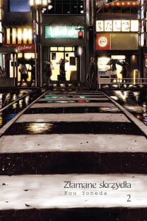 Złamane skrzydła. Tom 2, Yoneda Kou