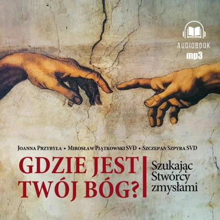 CD MP3 Gdzie jest twój Bóg? Szukając Stwórcy...
