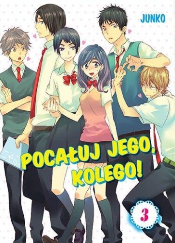 Przejdź do produktu POCAŁUJ JEGO, KOLEGO! TOM 3, JUNKO