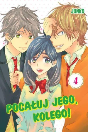 Pocałuj Jego, Kolego! Tom 4, Junko