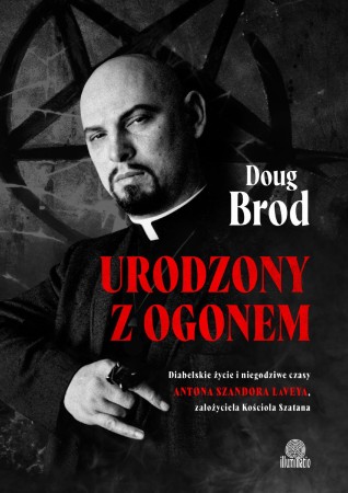 Urodzony z ogonem. Diabelskie życie i...