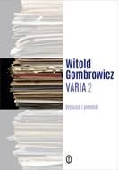 Przejdź do produktu VARIA 2 POLEMIKI I DYSKUSJE, WITOLD GOMBROWICZ
