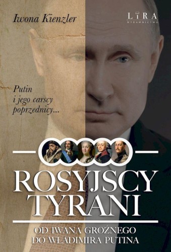 Przejdź do produktu ROSYJSCY TYRANI. OD IWANA GROŹNEGO DO...