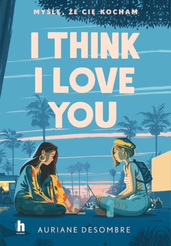 Przejdź do produktu I THINK I LOVE YOU, AURIANE DESOMBRE