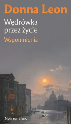 Przejdź do produktu WĘDRÓWKA PRZEZ ŻYCIE, DONNA LEON