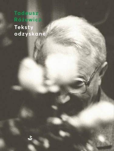 Przejdź do produktu TEKSTY ODZYSKANE, TADEUSZ RÓŻEWICZ