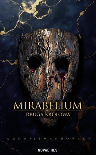 Przejdź do produktu DRUGA KRÓLOWA. MIRABELIUM, AMON LEWANDOWSKY
