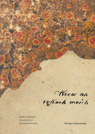 Krew na rękach moich, Wacław Holewiński