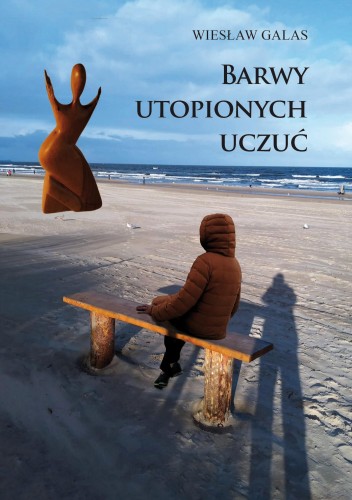 Przejdź do produktu BARWY UTOPIONYCH UCZUĆ, WIESŁAW GALAS