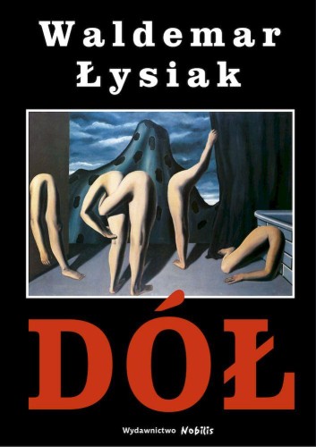 Przejdź do produktu DÓŁ, WALDEMAR ŁYSIAK