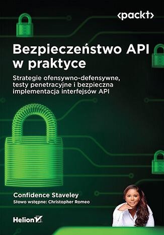Przejdź do produktu BEZPIECZEŃSTWO API W PRAKTYCE. STRATEGIE...