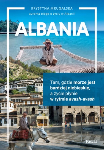 Przejdź do produktu ALBANIA. TAM, GDZIE MORZE JEST BARDZIEJ...