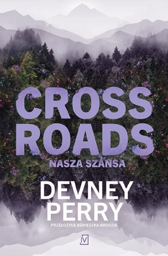 Przejdź do produktu CROSSROADS. NASZA SZANSA, DEVNEY PERRY