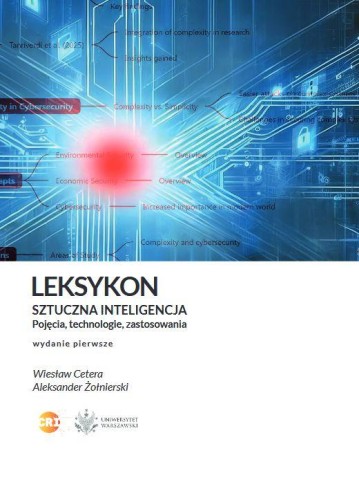 Przejdź do produktu LEKSYKON.SZTUCZNA INTELIGENCJA. POJĘCIA,...