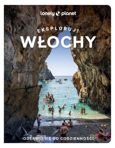 Przejdź do produktu WŁOCHY. EKSPLORUJ! LONELY PLANET