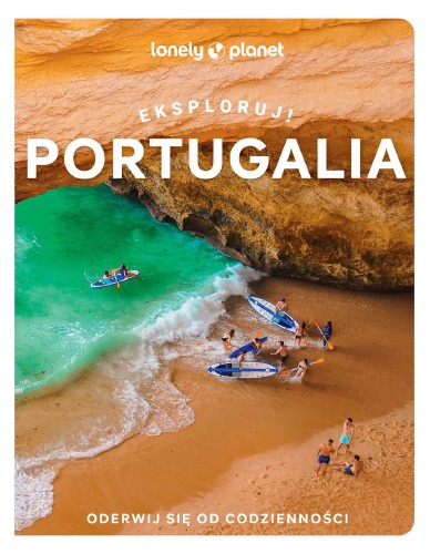 Przejdź do produktu PORTUGALIA. EKSPLORUJ! LONELY PLANET