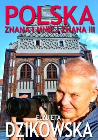 Polska znana i mniej znana III, Elżbieta Dzikowska